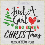 Just a Girl Who Loves Christmas Embroidery Design