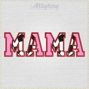 Diseño de bordado de la palabra MAMA con temática de fútbol