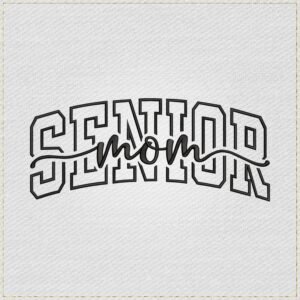 Proud Senior Mom Embroidery Design